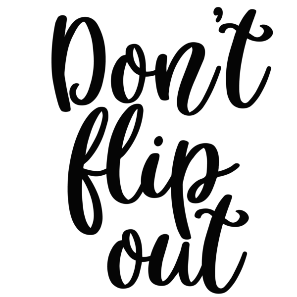 Don't flip out-01