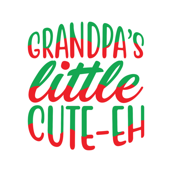 Grandpa s Little Cute-Eh