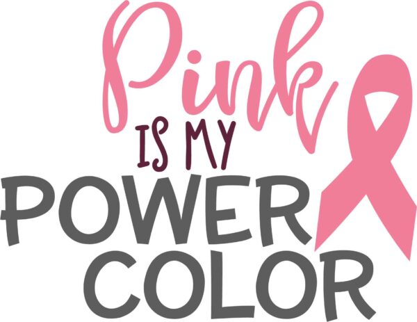 Pink is my Power Color