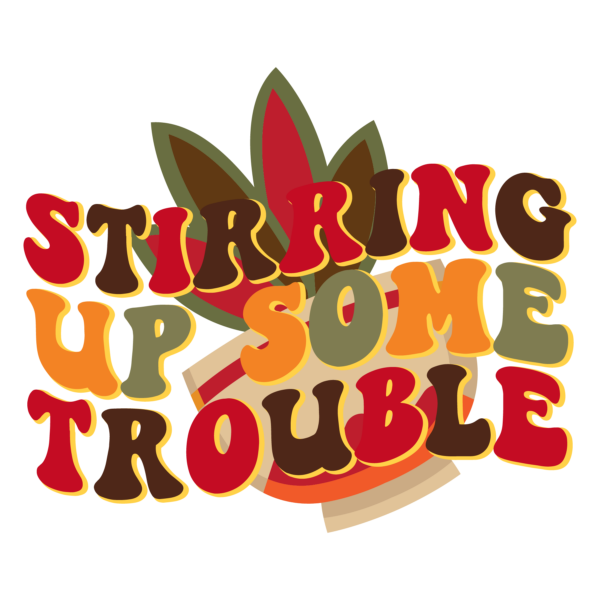 Stirring up some trouble-01