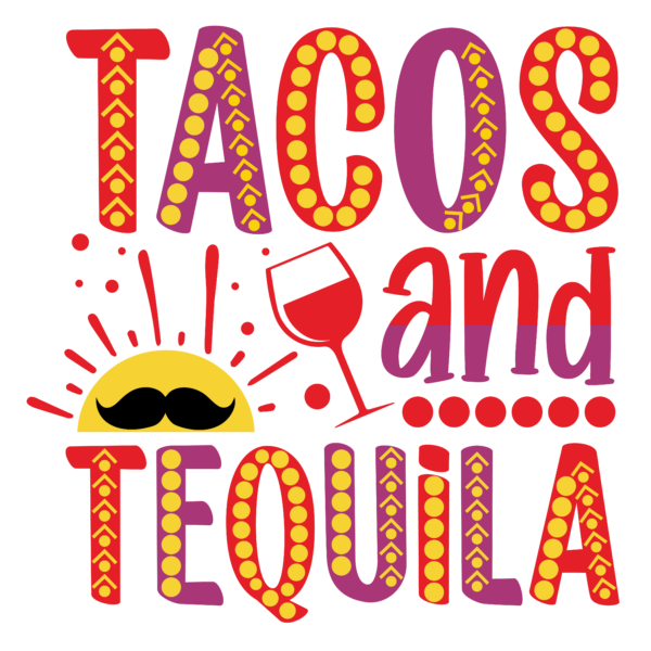 Tacos And Tequila