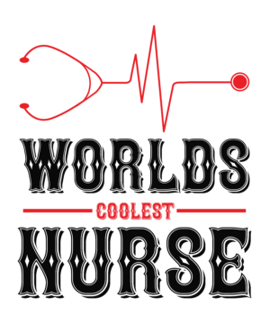 World s Coolest Nurse=4-01