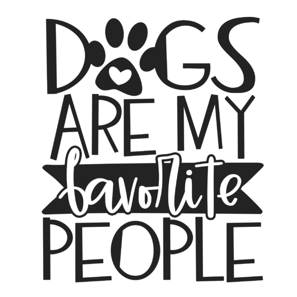 dogs are my favorite people