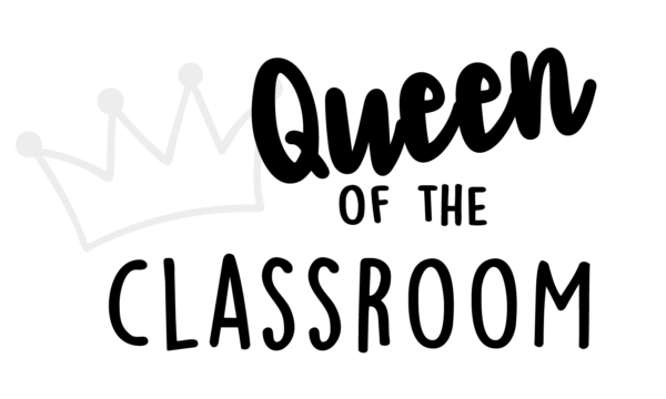 queen of the classroom