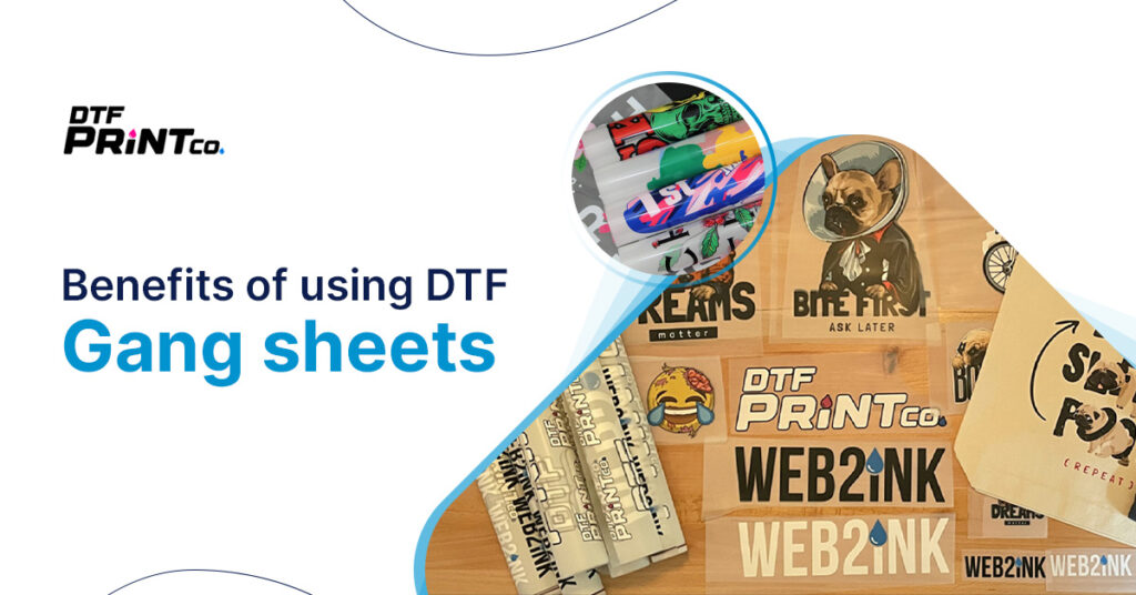Benefits of Using DTF Gang Sheets