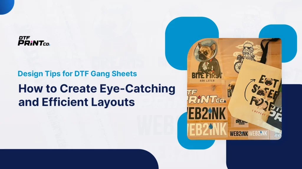 Design Tips for DTF Gang Sheets- How to Create Eye-Catching and Efficient Layouts