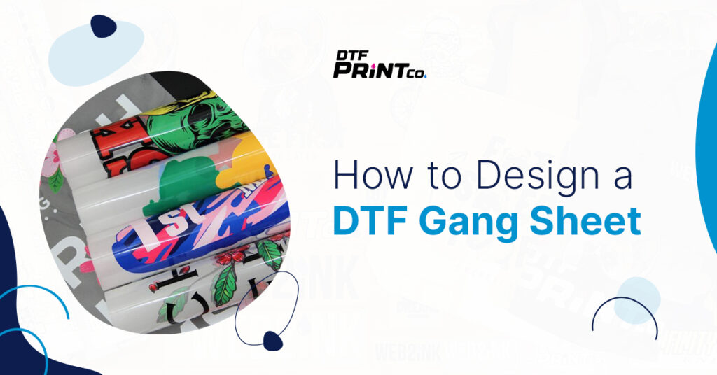 How to Design a DTF Gang Sheet