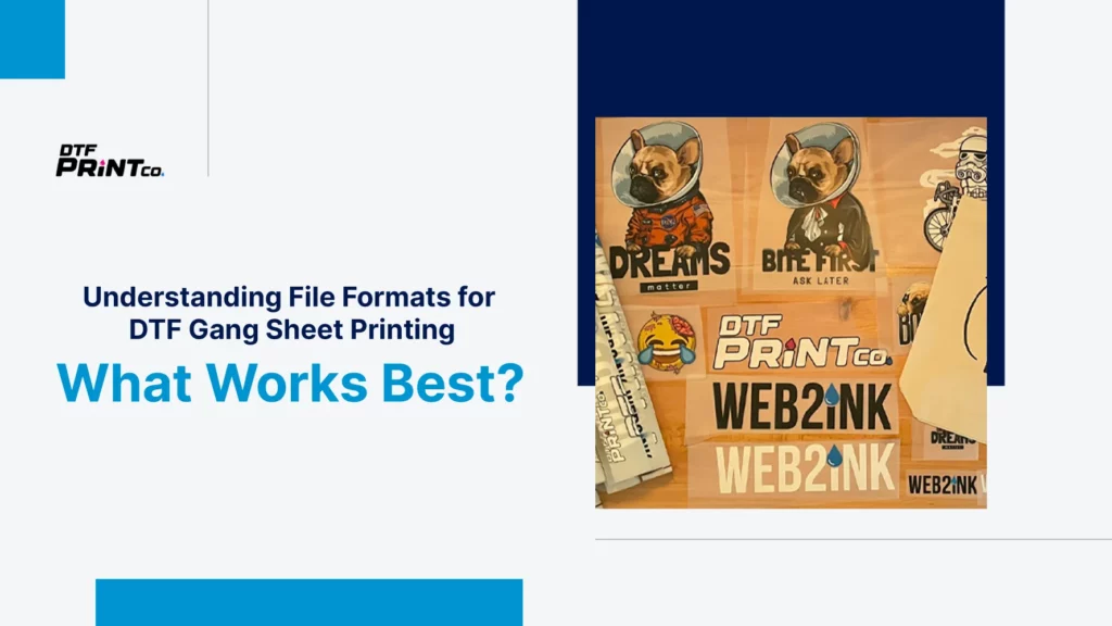Guide to essential file formats for DTF gang sheet printing