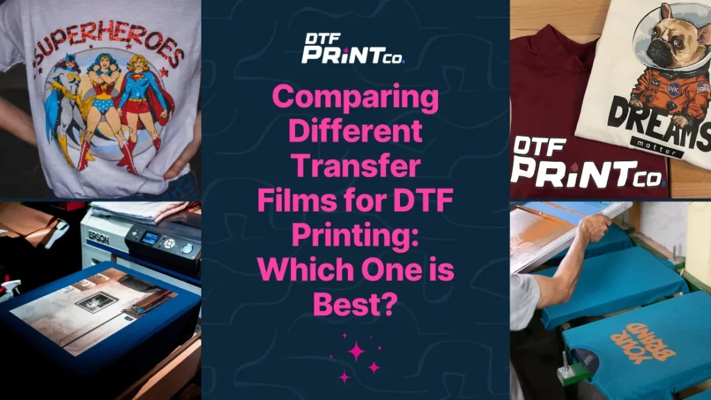 Comparison of different DTF transfer films for high-quality prints