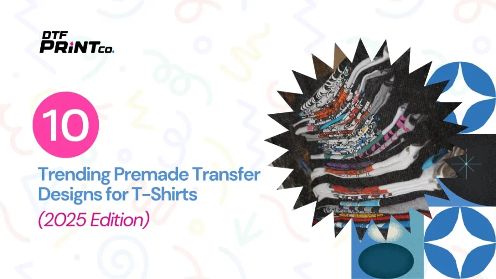 trending premade transfer designs for t-shirts