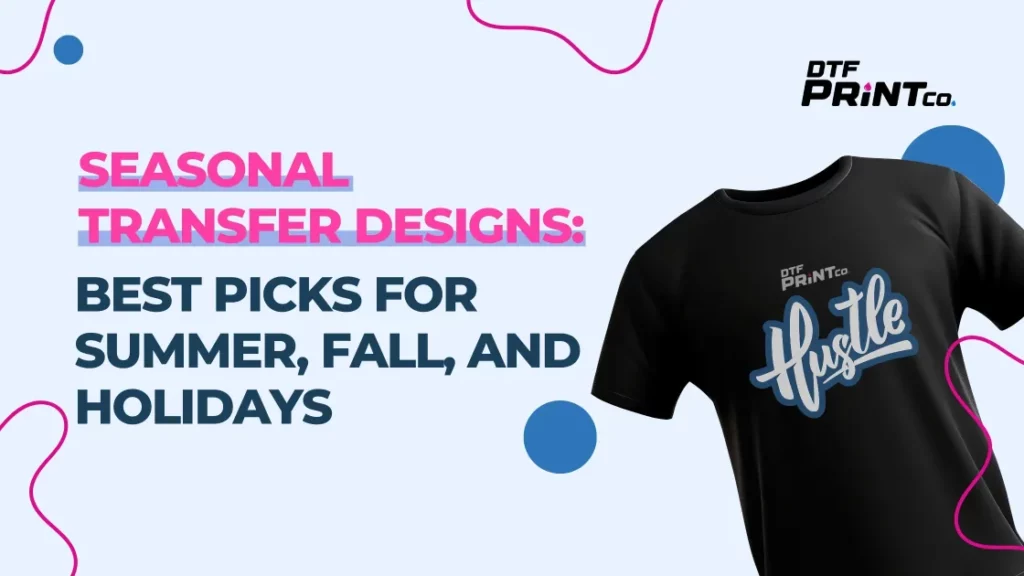 Seasonal transfer designs summer fall holidays