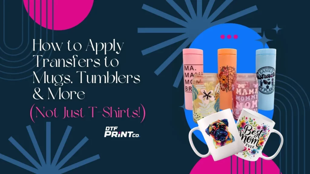 how to apply transfers to mugs and tumblers
