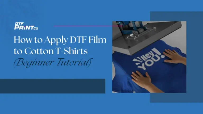 How to Apply DTF Film to Cotton T-Shirts